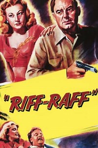 Riff-Raff (1947) - Movie