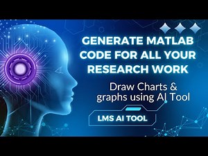 Generate MATLAB Code for Your Research Work | Draw Charts & Graphs using AI Tool | LMS Solution AI
