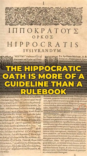 The HIPPOCRATIC OATH Is More of a GUIDELINE Than a RULEBOOK