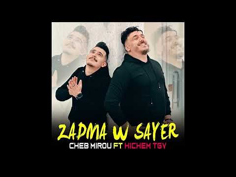 Cheb Mirou Ft Hichem tgv -Zadma W Sayer (Official Music Video 2023 )