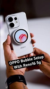OPPO Bubble Unboxing & Setup with Reno 16 | Full Step-by-Step Guide