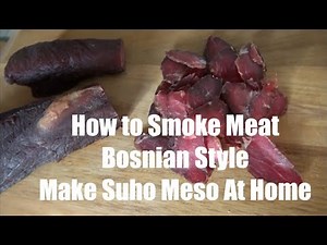 How to Smoke Meat Bosnian Style - Make Suho Meso At Home PT-1