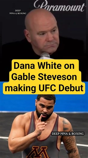 UFC Debut Gable Steveson Official Dana White confirms date #ufc