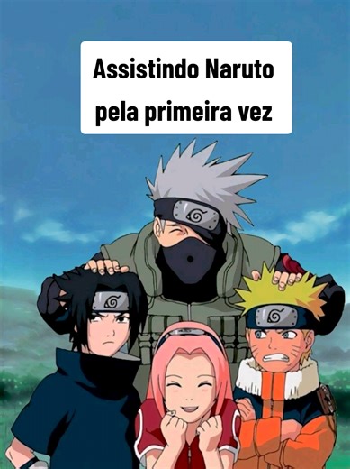 Minhas impressões assim Naruto pela primeira vez. Uma jornada e tanto! 🍃 - #naruto #animes #narutoreaction
