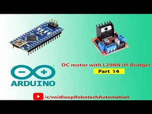 14 DC motor driven by L298N H-Bridge with Arduino