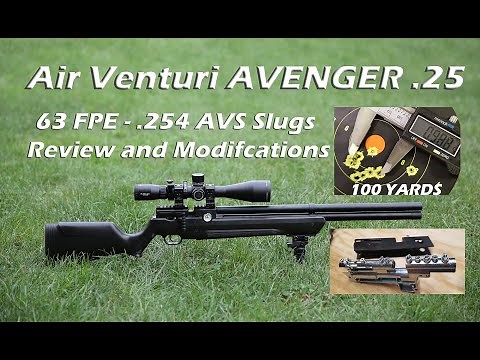 Air Venturi Avenger 25 - Review/Tear Down/ Mods/100 Yards with AVS .254 Slugs
