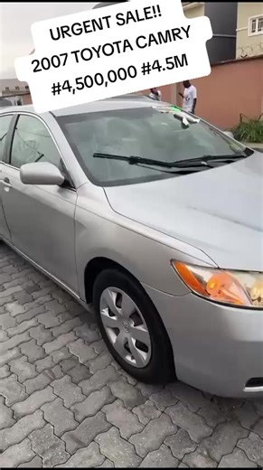 URGENT SALE!! 2007 TOYOTA CAMRY PRICE: N4,500,000 N4.5M This is ultra clean Toyota Camry 2007 model, direct foreign used, April 2025 entry, pure first body and accident Free, Absolutely nothing to fix on the car. SEND A DM/CONTACT 08163172332 Very good for end user and you can also come over with ur mechanics to confirm. #fypシ゚viral🖤tiktok #lexus #toyota #highlight #nigeria