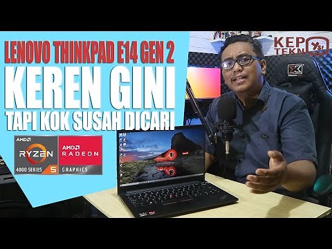 Review Lengkap Lenovo Thinkpad E14 Gen 2 Ryzen 5 4500U