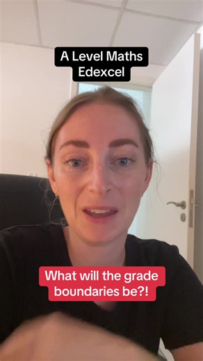 How Edexcel A Level Maths Grade Boundaries Are Calculated