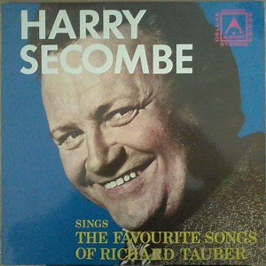 Harry Secombe - The Favourite Songs Of Richard Tauber