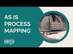 Episode #13 - As Is Process Mapping