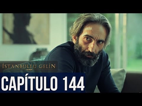 La Novia De Estambul Capítulo 144 (Doblada En Español)