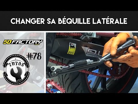 TUTO #78 - CHANGER SA BÉQUILLE LATÉRALE