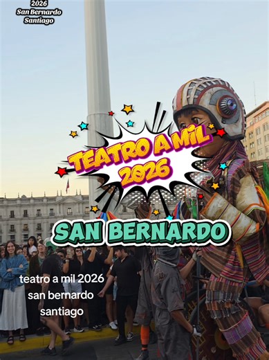 Festival Teatro a Mil 2026 en San Bernardo