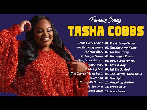 TASHA COBBS || Tasha Cobbs Greatest Hits Playlist 2023 || Top Gospel Praise & Worship Songs