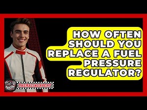 How Often Should You Replace A Fuel Pressure Regulator? - The Racing Xpert