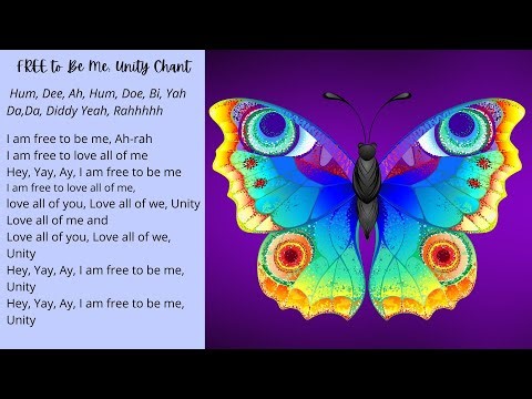 FREE to BE ME: UNITY CHANT