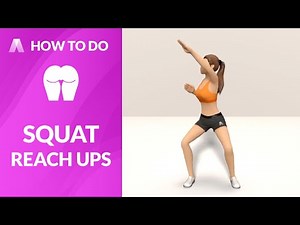 How to Do: SQUAT REACH UPS