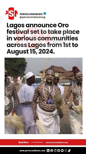 6 comments | Lagos announce Oro festival set to take place in various communities across Lagos from 1st to August 15, 2024. | Per Second News | Facebook
