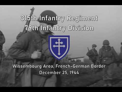 315th Infantry Regiment, 79th Infantry Division; French-German Border, December 25, 1944