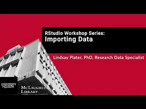 RStudio Workshop Series: Importing Data