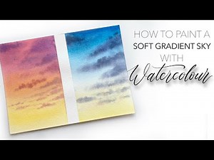 How To Paint A Soft Gradient Sunset Sky With Watercolour
