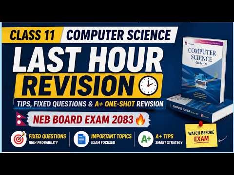 Class 11 Computer Science 2083🔥Last Hour Revision &Fixed Questions & Important Topics NEB Board Exam