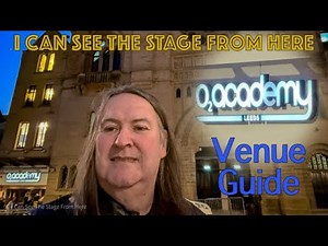 O2 Academy Leeds Venue Guide