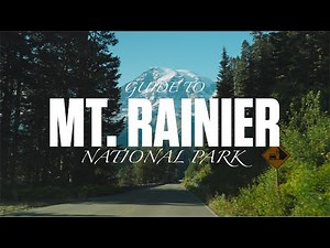 ULTIMATE GUIDE TO MT. RAINIER NATIONAL PARK