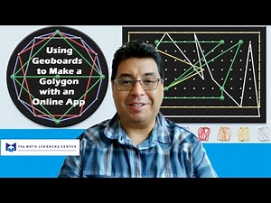 Using Geoboards to Make a Golygon with The Online App www.mathlearningcenter.org
