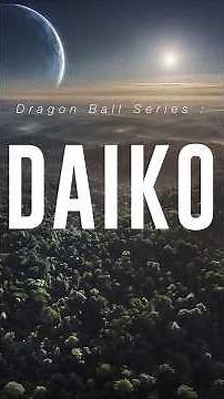 Dragon Ball Series - Daiko - Episode 1