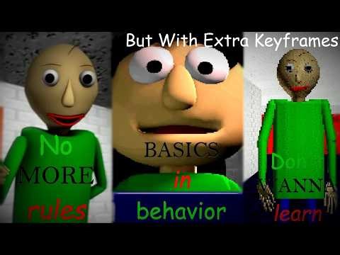 Baldi Don't Wanna Learn X No More Rules X Basics in Behavior, but with extra keyframes