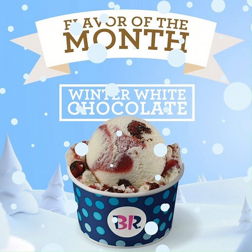 The new flavor of the month is here and is sure to fill you with holiday cheer. It’s Winter White Chocolate! | Baskin-Robbins