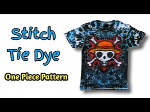 STITCH TIE-DYE TUTORIAL: ONE PIECE DESIGN