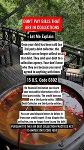 🚨 STOP Paying Collections! 🚨 Here’s the truth they don’t want you to know: Once your debt is sold to a 3rd party debt collector, the original creditor has already been paid. That means they can’t come after you anymore! 💳❌ 👉 Under 15 U.S. Code 6802, no financial institution can share your private info with third parties without consent. 👉 Credit bureaus = 3rd parties. 👉 Debt collectors = 3rd parties. That makes collections disputable and removable. 🧾💥 ✅ By sending the right dispute lette
