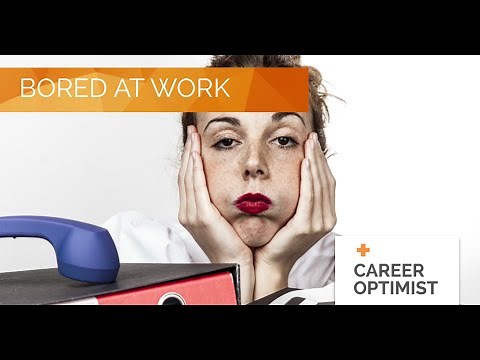 How to Get Rid of Boredom at Work
