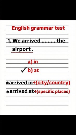 Arrived in Vs Arrived at / English grammar test