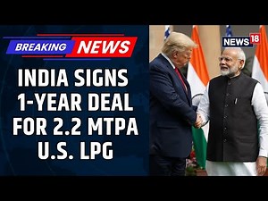 India To Source LPG From US Gulf Coast In First Structured Deal, Eye 10% Of Annual Imports | News18