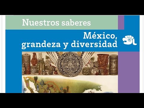 Nuestros Saberes México Grandeza y diversidad 4°, 5° y 6° grados