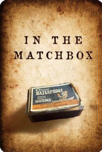 In the Matchbox - Movie