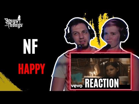 NF Happy REACTION by Songs and Thongs