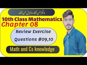 10th Class Maths,Chapter 8||Chapter 8,Review Exercise||Questions 9,10||Punjab and Federal Board