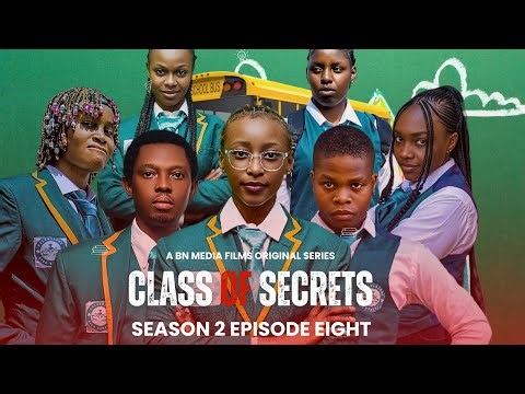CLASS OF SECRETS SEASON 2 EPISODE 8 | NIGERIAN HIGH SCHOOL DRAMA