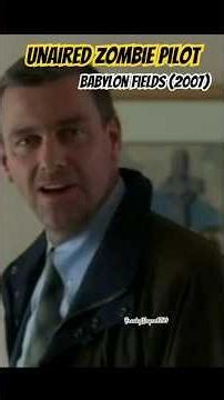 Unaired Zombie pilot called Babylon Fields (2007) starring Tay Stevenson