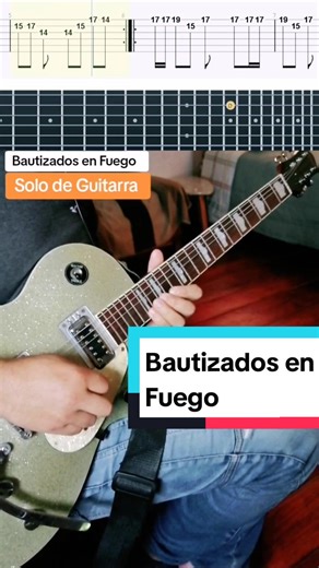 Bautizados en Fuego: Tutorial de Guitarra