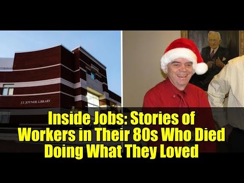 Inside Jobs: Stories of Workers in Their 80s Who Died Doing What They Loved