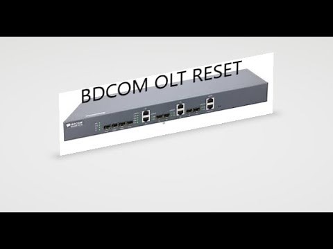 BDCOM OLT Reset