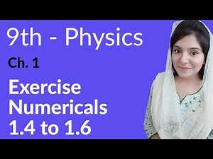 Matric part 1 Physics,ch 1,Numerical 1.4 to 1.6-9th class Urdu Lecture