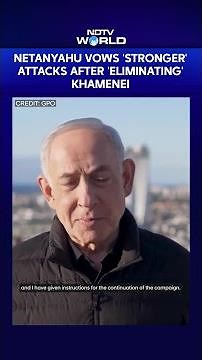 Netanyahu Vows 'Stronger' Attacks After 'Eliminating' Khamenei