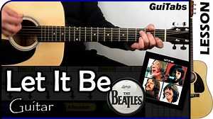 2.2K views · 25 reactions | #GuiTabs  ▶ Youtube.com/c/GuiTabs/ Let It Be  - The Beatles   GuiT Lesson ▶Youtu.be/W8sBcto69YU | GuiTabs | Facebook